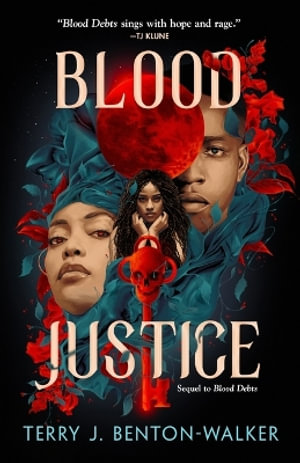 Blood Justice : Blood Debts - Terry J. Benton-Walker