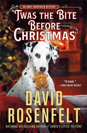 Twas the Bite Before Christmas : An Andy Carpenter Mystery - David Rosenfelt