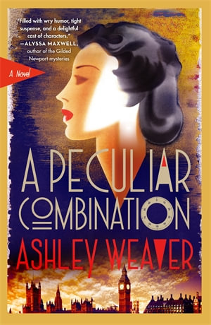 A Peculiar Combination : An Electra McDonnell Novel - Ashley Weaver