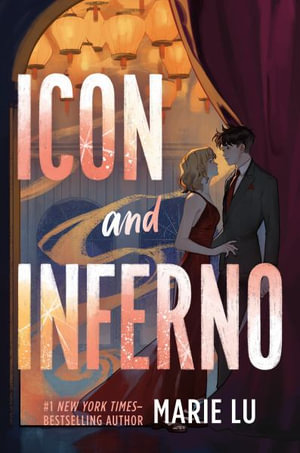 Icon and Inferno : Stars and Smoke Novel - Marie Lu