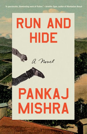 Run and Hide - Pankaj Mishra