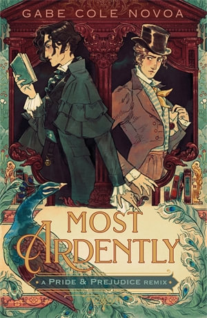 Most Ardently : A Pride & Prejudice Remix - Gabe Cole Novoa