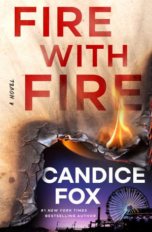 Fire with Fire - Candice Fox