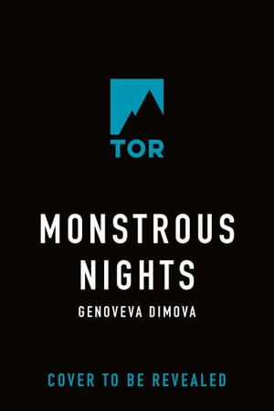 Monstrous Nights : Witch's Compendium of Monsters - Genoveva Dimova