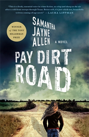 Pay Dirt Road : A Novel - Samantha Jayne Allen