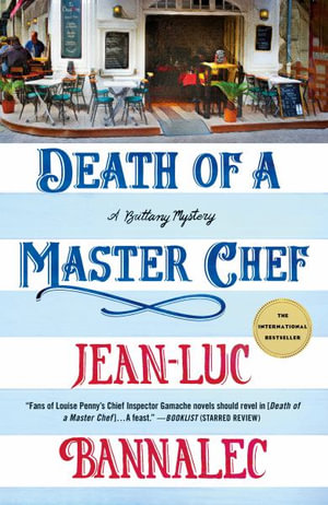 Death of a Master Chef : A Brittany Mystery - Jean-Luc Bannalec