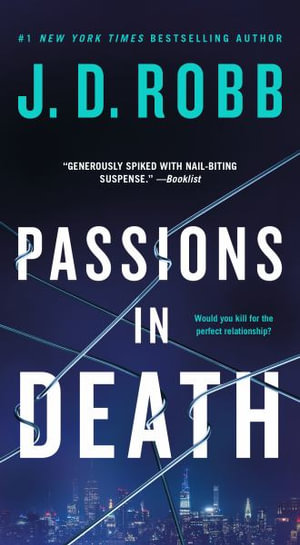 Passions in Death : An Eve Dallas Novel - J. D. Robb