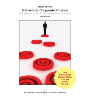 Behavioral Corporate Finance : College Ie Overruns - Hersh Shefrin