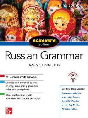 Schaum's Outline of Russian Grammar, Third Edition : Schaum's Outlines - James S. Levine