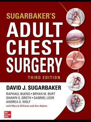 Adult Chest Surgery : 3rd edition - David J. Sugarbaker