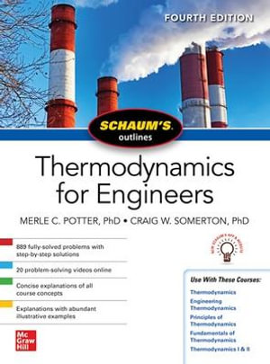 Schaums Outline of Thermodynamics for Engineers, Fourth Edition : Schaum's Outlines - Merle C. Potter