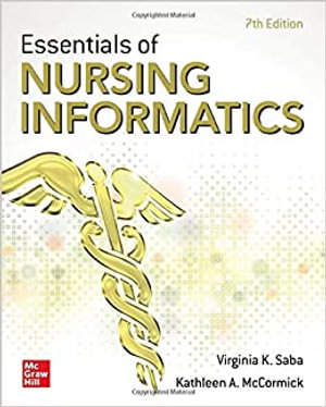 Essentials of Nursing Informatics : 7th Edition - Virginia K. Saba