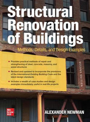 Structural Renovation of Buildings : Methods, Details, and Design Examples 2nd Edition - Alexander Newman