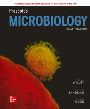 Prescott's Microbiology ISE : 12th Edition - Joanne Willey