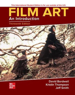 Film Art : 13th Edition - An Introduction ISE - David Bordwell