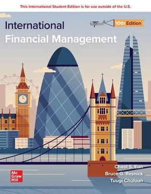 International Financial Management ISE : 10th Edition  - Cheol Eun