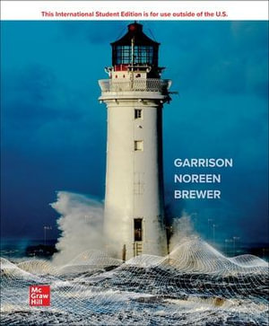 ISE Managerial Accounting : 18th Edition - Ray H. Garrison