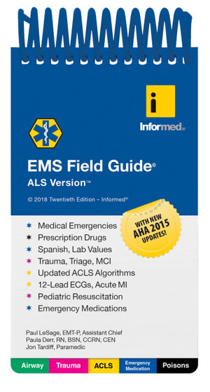 EMS Field Guide, ALS Version - Informed