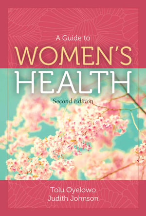 A Guide to Womenâs Health - Tolu Oyelowo