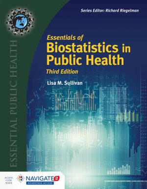 Essentials Of Biostatistics In Public Health : 3rd edition - Lisa M. Sullivan