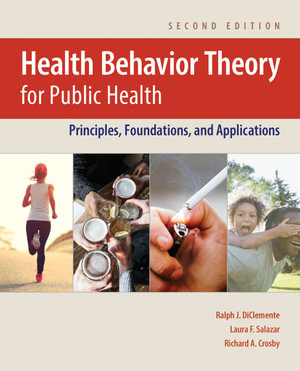 Health Behavior Theory For Public Health - Ralph J. DiClemente