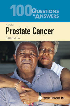 100 Questions & Answers About Prostate Cancer - Pamela Ellsworth