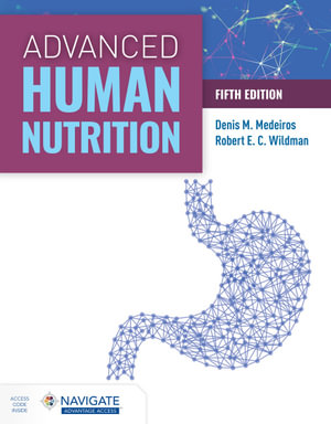 Advanced Human Nutrition - Denis M Medeiros