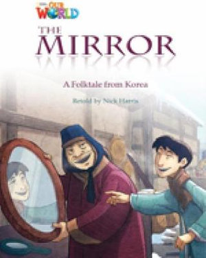 Our World Readers: The Mirror : British English - Nick Harris