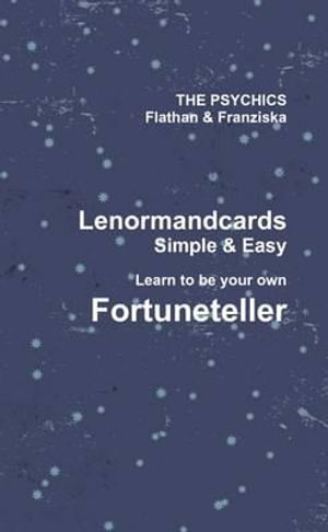 Lenormand Cards - simple & easy! - Psychic Flathan Franziska Elsner