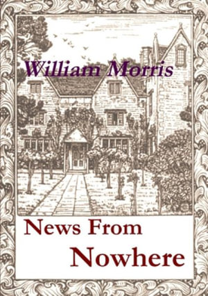 News From Nowhere - William Morris