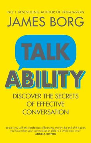 Talkability : Discover the secrets of effective conversation - James Borg