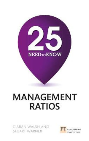 25 Need-To-Know Management Ratios (Book) : 25 Need-To-Know Management Ratios - Stuart Warner