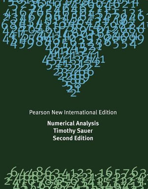 Numerical Analysis : Pearson New International Edition - Timothy Sauer