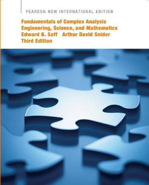 Fundamentals of Complex Analysis with Applications to Engineering, Science, and Mathematics : 3rd Edition - Pearson New International Edition - Arthur Snider