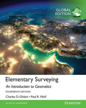 Elementary Surveying, Global Edition - Charles Ghilani