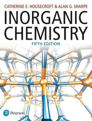 Inorganic Chemistry : 5th Edition - Catherine Housecroft