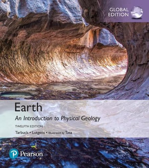 Earth 12ed : An Introduction to Physical Geology, Global Edition - Edward Tarbuck