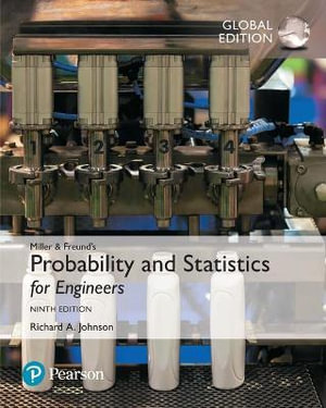 Miller & Freund's Probability and Statistics for Engineers, Global Edition - Richard Johnson