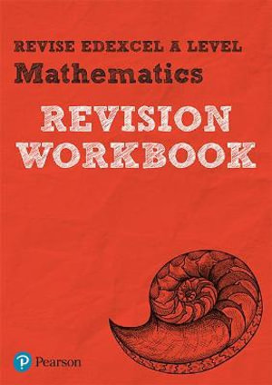 Pearson REVISE Edexcel A level Maths Revision Workbook - 2025 and 2026 exams : Edexcel - Harry Smith