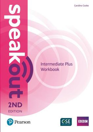 Speakout Intermediate Plus 2nd Edition Workbook : speakout - Caroline Cooke