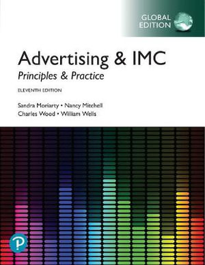 Advertising & IMC 11ed : Principles and Practice, Global Edition - Sandra Moriarty