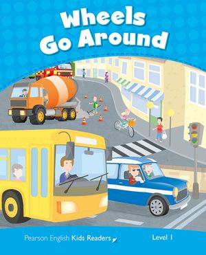 Level 1 : Wheels Go Round AmE ePub with Integrated Audio - Pearson Education