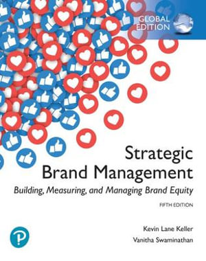 Strategic Brand Management : Building, Measuring, and Managing Brand Equity, 5th Global Edition - Kevin Keller