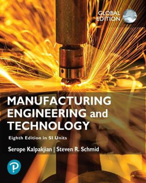 Manufacturing Engineering and Technology in SI Units - Serope Kalpakjian