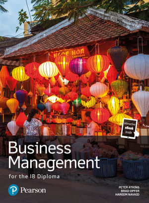 Business Management for the IB Diploma Student Book - Peter Atkins