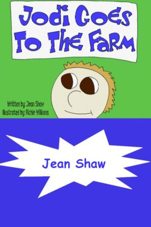 Jodi Goes To The Farm - Jean Shaw