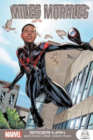 Spider-Man : Miles Morales : Miles Morales Spider-man/Spider-man Miles Morales - Brian Michael Bendis