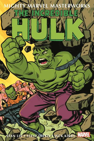 MIGHTY MARVEL MASTERWORKS : THE INCREDIBLE HULK VOL. 2 - THE LAIR OF THE LEADER - Stan Lee