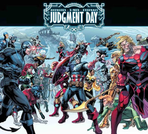 A.X.E. : JUDGMENT DAY - Kieron Gillen