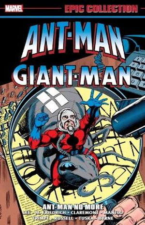 ANT-MAN/GIANT-MAN EPIC COLLECTION : ANT-MAN NO MORE - Stan Lee